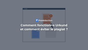 Ouriginal (Urkund) : fonctionnement et conseils utiles pour passer un contrôle de plagiat