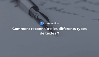 Comment reconnaitre les différents types de textes ?