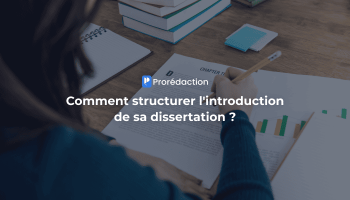 Comment structurer l'introduction de sa dissertation ?