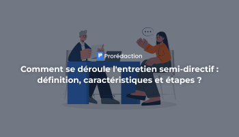 Comment se déroule l'entretien semi-directif ?