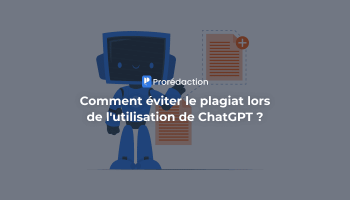 Comment éviter le plagiat lors de l’utilisation de ChatGPT / IA ?