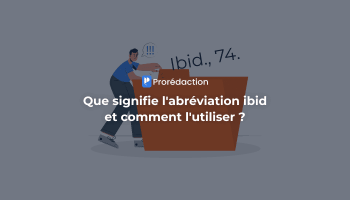 Que signifie l’abréviation ibid et comment l’utiliser ?