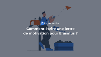 Comment rédiger une lettre de motivation pour Erasmus : structure + modèle ?