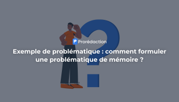 Comment rédiger une problématique : guide complet et 15+ exemples (mémoire, rapport de stage)