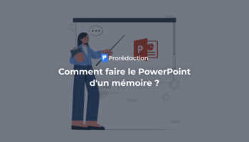 Comment faire le PowerPoint d’un mémoire ?