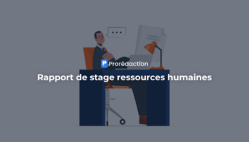 Rapport de stage ressources humaines : guide complet pour 2025-2026
