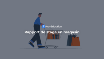 Rapport de stage en magasin : comment le rédiger efficacement