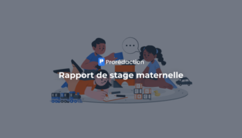 Rapport de stage en école maternelle : le guide complet