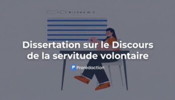 Dissertation sur le Discours de la servitude volontaire : méthode et axes d&rsquo;analyse