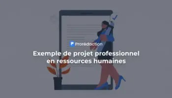 Exemple de projet professionnel en ressources humaines : modèle complet et conseils 2026