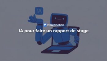 IA pour faire un rapport de stage : guide complet