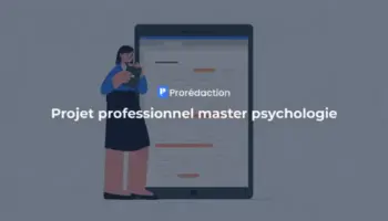 Projet professionnel master psychologie : comment le rédiger